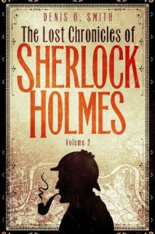 Cover of The Lost Chronicles of Sherlock Holmes, Volume 2