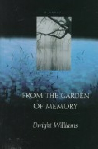 Cover of From the Garden of Memory