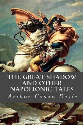 Book cover for The Great Shadow and Other Napolionic Tales