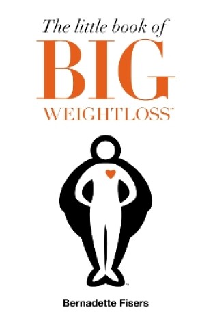 Cover of The Little Book of Big Weightloss