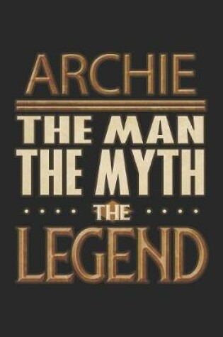 Cover of Archie The Man The Myth The Legend