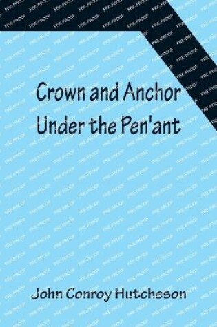 Cover of Crown and Anchor; Under the Pen'ant