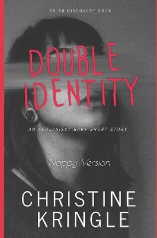 Cover of Double Identity (Nappy Version)