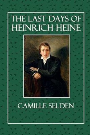 Cover of The Last Days of Heinrich Heine