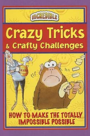 Cover of Crazy Tricks and Crafty Challenges