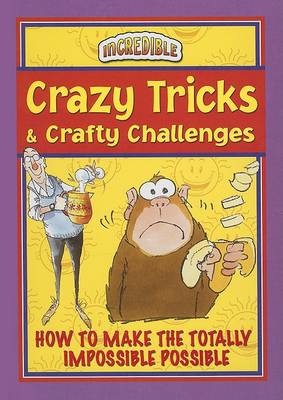 Cover of Crazy Tricks and Crafty Challenges