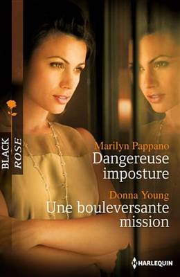 Book cover for Dangereuse Imposture - Une Bouleversante Mission