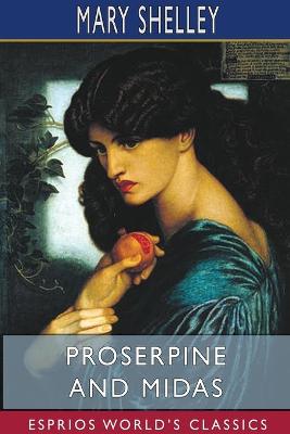Book cover for Proserpine and Midas (Esprios Classics)
