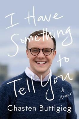 Book cover for I Have Something to Tell You