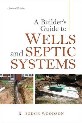 Book cover for A Builder's Guide to Wells and Septic Systems, Second Edition