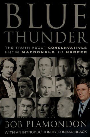 Cover of Blue Thunder: The Truth about Conservatives from MacDonald to Harper