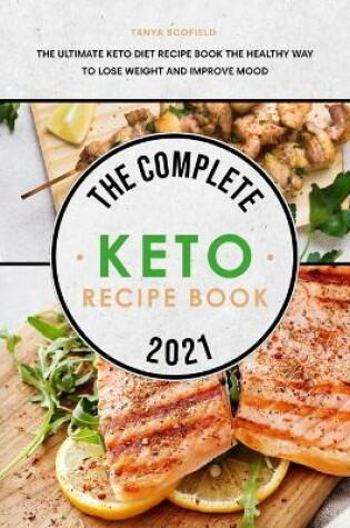 Cover of The Complete Keto Recipe Book 2021
