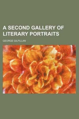 Cover of A Second Gallery of Literary Portraits