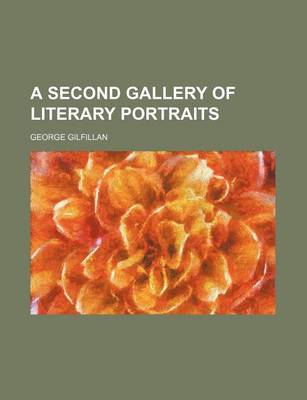 Book cover for A Second Gallery of Literary Portraits