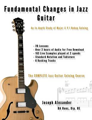 Book cover for Fundamental Changes in Jazz Guitar: An In Depth Study of Major ii V i Bebop Soloing