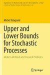 Book cover for Upper and Lower Bounds for Stochastic Processes
