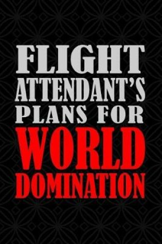Cover of Flight Attendant's Plans For World Domination