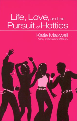Book cover for Life, Love and the Persuit of Hotties