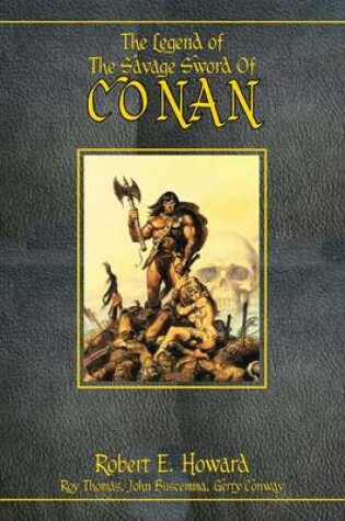 Cover of The Legend Of The Savage Sword Of Conan