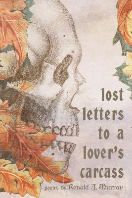 Book cover for Lost Letters to a Lover's Carcass