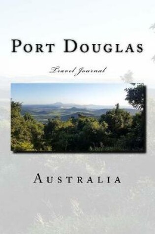 Cover of Port Douglas Australia Travel Journal