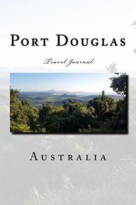 Book cover for Port Douglas Australia Travel Journal