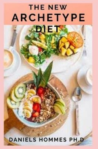 Cover of The New Archetype Diet