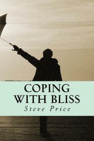 Cover of Coping with Bliss