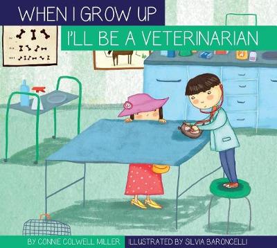 Cover of I'll Be a Veterinarian