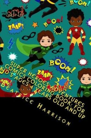 Cover of Super Heroes Adventures Comics Coloring Book