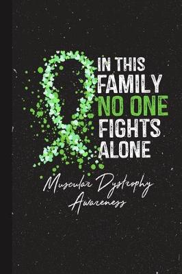 Book cover for In This Family No One Fights Alone Muscular Dystrophy Awareness