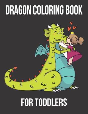 Book cover for Dragon coloring book for toddlers