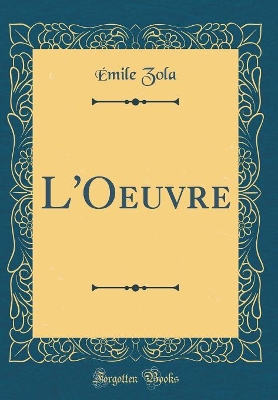 Book cover for L'Oeuvre (Classic Reprint)