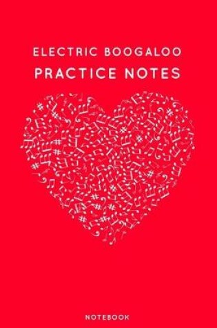 Cover of Electric boogaloo Practice Notes