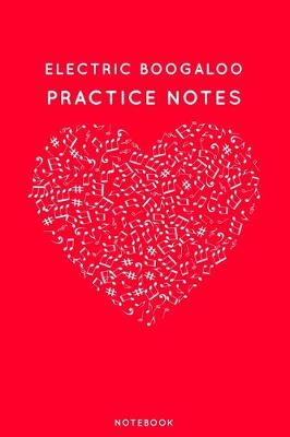 Cover of Electric boogaloo Practice Notes