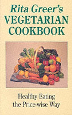 Book cover for Rita Greer's Vegetarian Cookbook