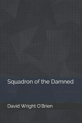 Book cover for Squadron of the Damned