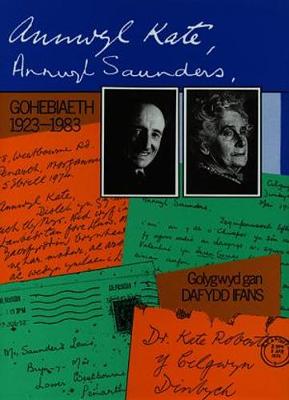 Book cover for Annwyl Kate, Annwyl Saunders - Gohebiaeth 1923-1983