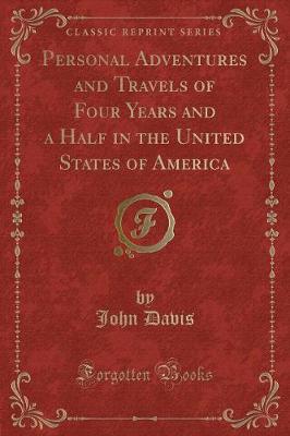 Book cover for Personal Adventures and Travels of Four Years and a Half in the United States of America (Classic Reprint)