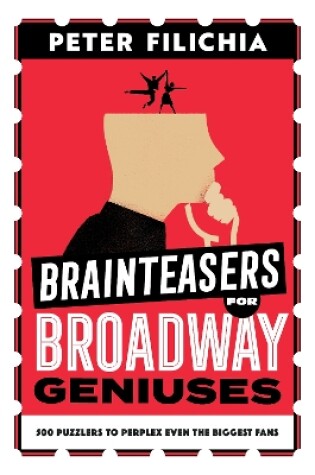 Cover of Brainteasers for Broadway Geniuses