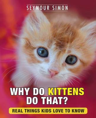 Book cover for Why Do Kittens Do That?