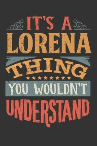 Cover of Its A Lorena Thing You Wouldnt Understand