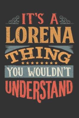 Book cover for Its A Lorena Thing You Wouldnt Understand