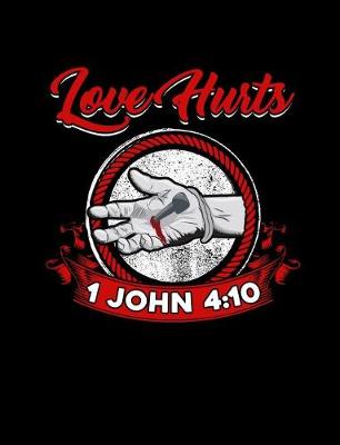 Book cover for Love Hurts 1 John 4