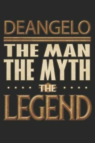 Cover of Deangelo The Man The Myth The Legend