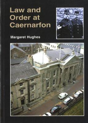 Book cover for Law and Order at Caernarfon