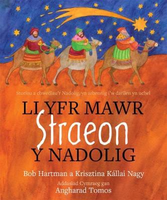 Book cover for Llyfr Mawr Straeon y Nadolig