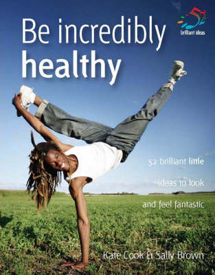 Book cover for Be Incredibly Healthy