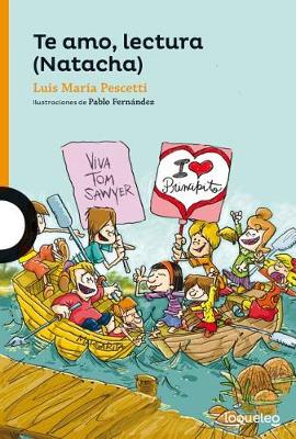 Cover of Te Amo, Lectura (Natacha) / I Love Reading (Natacha) [Spanish Edition]