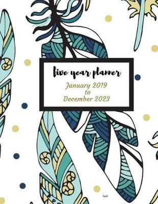 Book cover for 2019 - 2023 Fadil Five Year Planner